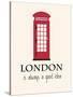 London Is Always A Good Idea With Quote-Jan Weiss-Stretched Canvas