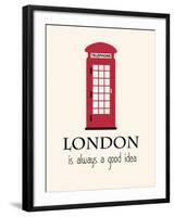 London Is Always A Good Idea With Quote-Jan Weiss-Framed Art Print