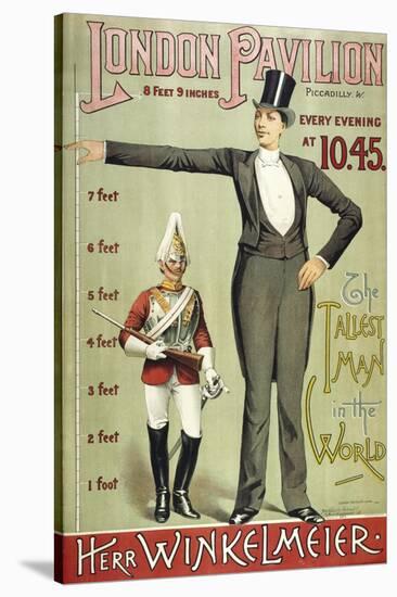 London Pavillion, Piccadilly, 1887. the Tallest Man in the World. Herr Winkelmeier-Henry Evanion-Stretched Canvas