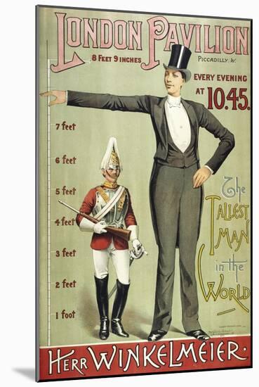 London Pavillion, Piccadilly, 1887. the Tallest Man in the World. Herr Winkelmeier-Henry Evanion-Mounted Giclee Print