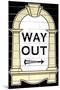 London Underground Way Out Sign RetroMetro-null-Mounted Art Print