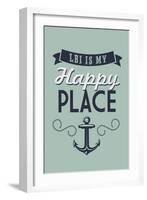Long Beach Island, New Jersey - LBI Is My Happy Place (#1)-Lantern Press-Framed Art Print