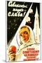 Long Live Soviet Science, Long Live the Soviet Man-null-Mounted Art Print