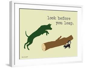 Look Before You Leap-Dog is Good-Framed Art Print