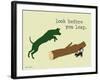 Look Before You Leap-Dog is Good-Framed Art Print