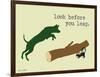 Look Before You Leap-Dog is Good-Framed Premium Giclee Print