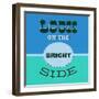 Look on the Bright Side 1-Lorand Okos-Framed Art Print