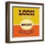 Look on the Bright Side-Lorand Okos-Framed Art Print