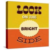 Look on the Bright Side-Lorand Okos-Stretched Canvas