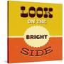 Look on the Bright Side-Lorand Okos-Stretched Canvas