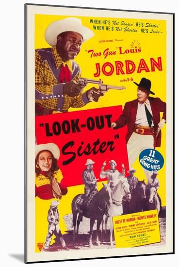 LOOK OUT SISTER, Suzette Harbin, Louis Jordan, 1947-null-Mounted Art Print