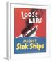 Loose Lips Might Sink Ships-null-Framed Art Print