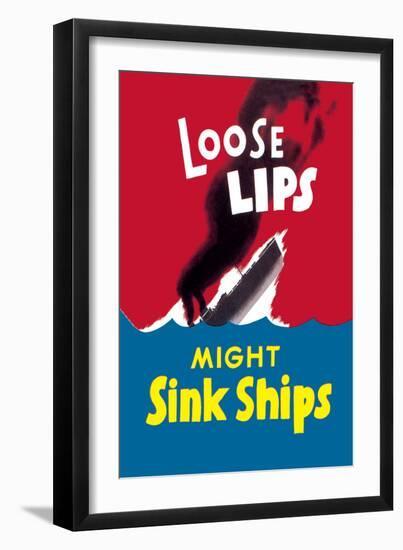 Loose Lips Might Sink Ships-null-Framed Art Print