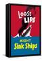 Loose Lips Might Sink Ships-null-Framed Stretched Canvas