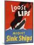 Loose Lips Might Sink Ships-David Pollack-Mounted Premium Giclee Print