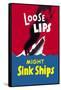 Loose Lips Might Sink Ships-null-Framed Stretched Canvas