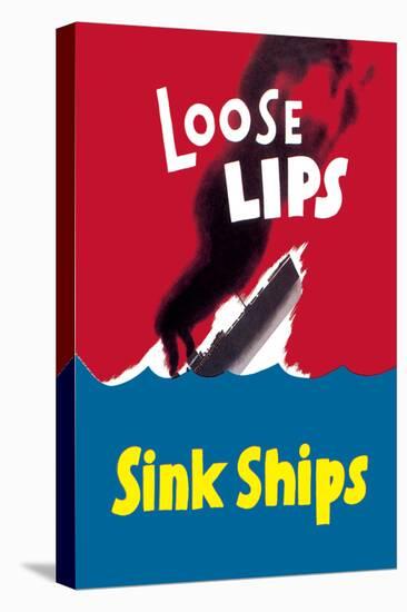 Loose Lips Sink Ships-null-Stretched Canvas