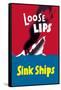 Loose Lips Sink Ships-null-Framed Stretched Canvas