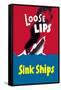 Loose Lips Sink Ships-null-Framed Stretched Canvas
