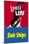 Loose Lips Sink Ships-null-Mounted Art Print