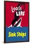 Loose Lips Sink Ships-null-Framed Art Print