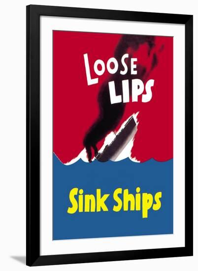 Loose Lips Sink Ships-null-Framed Art Print