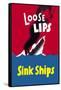 Loose Lips Sink Ships-null-Framed Stretched Canvas