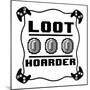 Loot Hoarder-Marcus Prime-Mounted Art Print