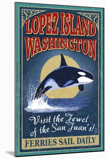 Lopez Island, WA - Orca Whale Vintage Sign-Lantern Press-Mounted Art Print