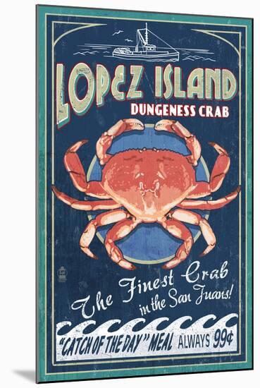 Lopez Island, Washington - Dungeness Crab Vintage Sign-Lantern Press-Mounted Art Print