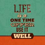 Life Is a One Time Offer-Lorand Okos-Art Print