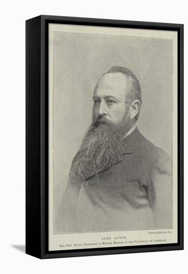 Lord Acton, the New Regius Professor of Modern History in the University of Cambridge-null-Framed Stretched Canvas