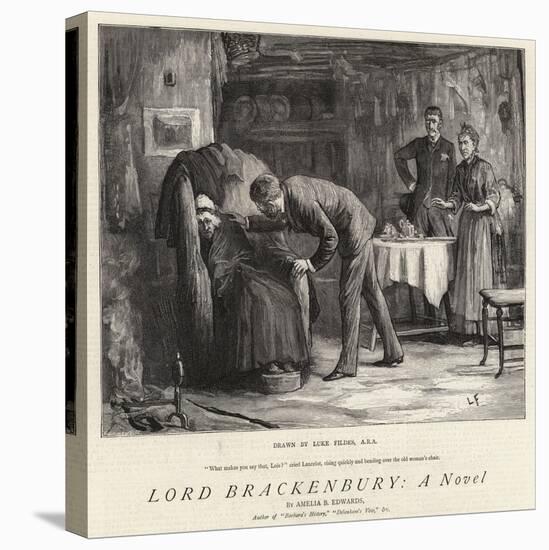 Lord Brackenbury, a Novel-Sir Samuel Luke Fildes-Stretched Canvas