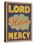 Lord Have Mercy-Old Red Truck-Stretched Canvas