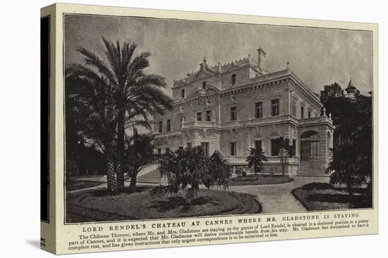Lord Rendel's Chateau at Cannes Where Mr Gladstone Is Staying-null-Stretched Canvas