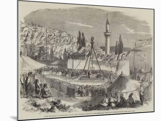 Lord Stratford De Redcliffe Laying the Foundation-Stone of the Memorial Church at Constantinople-null-Mounted Giclee Print