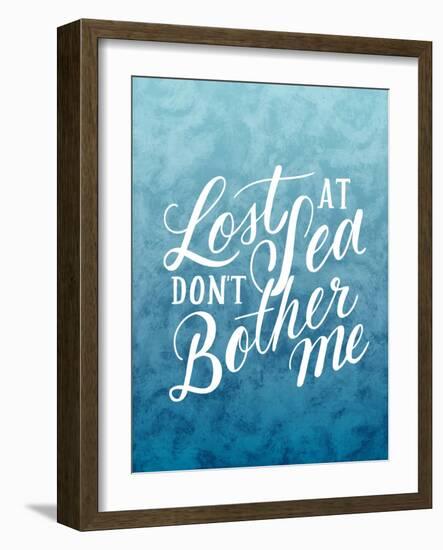 Lost At Sea Dont Bother Me-Ashley Santoro-Framed Giclee Print