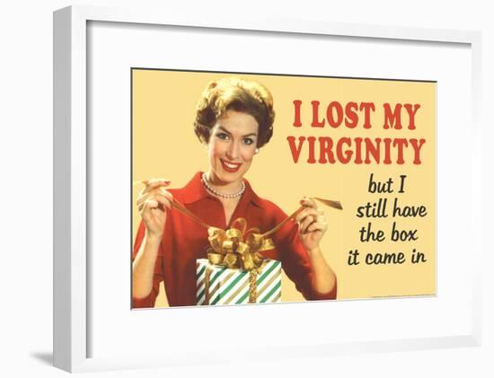 Lost My Virginity But Still Have Box It Came In Funny Poster-null-Framed Poster