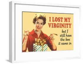 Lost My Virginity But Still Have Box It Came In Funny Poster-null-Framed Poster