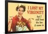 Lost My Virginity But Still Have Box It Came In Funny Poster-Ephemera-Framed Poster