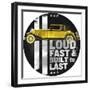 Loud and Fast-null-Framed Giclee Print