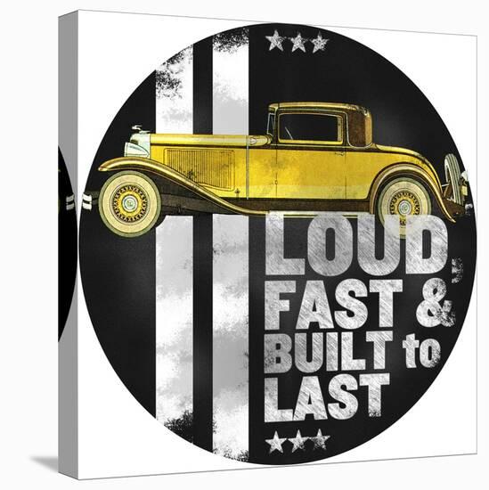 Loud and Fast-null-Stretched Canvas