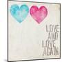 Love and Love Again-Mimi Marie-Mounted Art Print