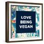 Love Being Vegan-Swedish Marble-Framed Art Print