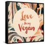 Love Being Vegan-Swedish Marble-Framed Stretched Canvas