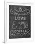 Love Coffee-Erin Clark-Framed Giclee Print