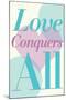 Love Conquers All Romance Poster-null-Mounted Poster