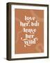 Love Her Wild-Beth Cai-Framed Giclee Print