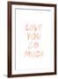 Love I-SD Graphics Studio-Framed Art Print