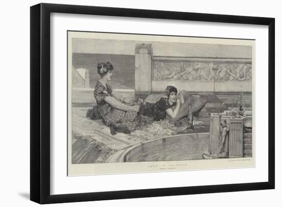 Love in Idleness-Sir Lawrence Alma-Tadema-Framed Giclee Print